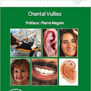 Auriculothérapie et pathologies bucco-dentaires: Corps, oreilles, dents... la trilogie
