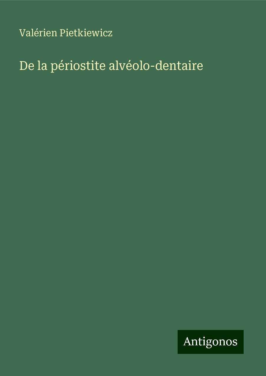 De la périostite alvéolo-dentaire